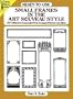 Ready-to-Use Small Frames in the Art Nouveau Style: 227 Different Copyright-Free Designs Printed One Side
