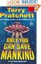 Only You Can Save Mankind (Johnny Maxwell Trilogy)