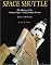 Space Shuttle: The History of the National Space Transportation System The First 100 Missions, 3rd Edition