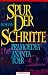 Spur der Schritte. (Relié)