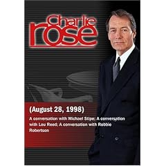 Charlie Rose with Michael Stipe; Lou Reed; Robbie Robertson (August 28, 1998)