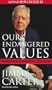 Our Endangered Values: America's Moral Crisis
