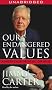 Our Endangered Values: America's Moral Crisis