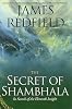 The Secret of Shambhala : In Search of the Eleventh Insight