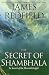 The Secrets of Shambhala: In Search of the Eleventh Insight