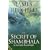 The Secrets of Shambhala: In Search of the Eleventh Insight