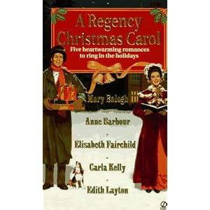 A Regency Christmas Carol (Super Regency, Signet) by Edith Layton, Carla Kelly, Anne Barbour, and Mary Balogh