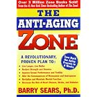 Anti-Aging Zone by Barry Sears