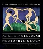 Foundations of Cellular Neurophysiology (Bradford Books (Hardcover))