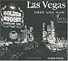 Las Vegas Then and Now by Su Kim Chung