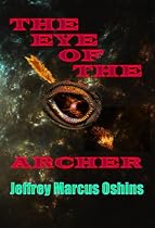 The Eye of the Archer-From Free Kindle Books Library Click to Download Free Kindle Book -> The Eye of the Archer