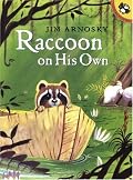 Raccoon On His Own (Picture Puffins)