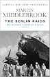 Cassell Military Classics: The Berlin Raids: RAF Bomber Command Winter 1943-44