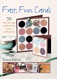 Books : Fast, Fun Cards: 50 Step-by-step Projects for Every Celebration