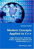 Modern Concepts Applied to C++ - Object Persistence, Reflection, Events, Garbage Collection and Thread Safety in C++