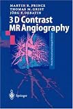 3D Contrast Mr Angiography