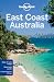Lonely Planet East Coast Australia (Regional Travel Guide)
