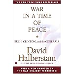 War in a Time of Peace: Bush, Clinton, and the Generals book cover