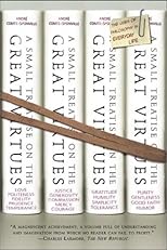 A Small Treatise on the Great Virtues: The Uses of Philosophy in Everyday Life