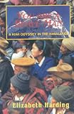 You Are a Brave Man: Kiwi Odyssey in the Himalayas