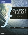 ACID Pro 6 Power!: The Official Guide