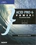 ACID Pro 6 Power!: The Official Guide
