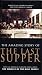 The Last Supper; The Amazing Story of Image