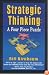 Strategic Thinking: A Four Piece Puzzle