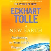 A New Earth: Awakening to Your Life's Purpose | [Eckhart Tolle]
