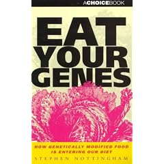 Eat Your Genes: How Genetically Modified Food Is Entering Our Diet