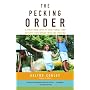 The Pecking Order: A Bold New Look at How Family and Society Determine Who We Become
