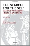 The search for the self : selected writings of Heinz Kohut
