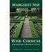 Wise Choices: A Spiritual Guide to Making Life's Decisions