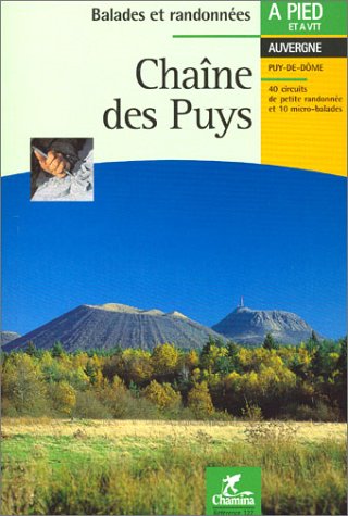 City Travel Guides Discounted  Used : Chaîne des Puys : Ballades et randonnées en Auvergne