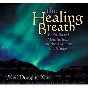 Healing Breath by Neil Douglas-Klotz