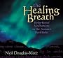 The Healing Breath: Body-based Meditations on the Beatitudes