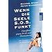 Wenn die Seele S.O.S. funkt