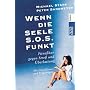 Wenn die Seele S.O.S funkt: Fitne�kur gegen Stre� und �berlastung