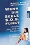 Wenn die Seele S.O.S. funkt