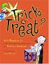 Trick or Treat?