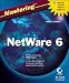 Mastering NetWare 6 (Mastering)