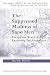 The Suppressed Madness of Sane Men: Forty Four Years of Exploring Psychoanalysis (New Library of Psychoanalysis)