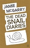The Dead Snail Diaries