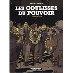 Les Coulisses du pouvoir : Premier cycle : Mort d'un ministre ; Au service du parti ; Cas de conscience ; V�rit�s