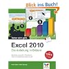 Excel 2010: Die Anleitung in Bildern