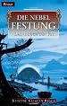Das Buch der Fey 04: Die Nebelfestung