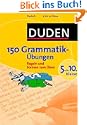 Duden - 150 Grammatik�bungen 5. bis 10. Klasse