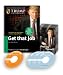 Get That Job: Your Total Plan to Land the Job of Your Dreams (Audio Business Course)
