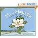 M Is For Magnolia: A Mississippi Alphabet Book (Discover America State by State)