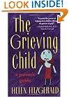 The Grieving Child: A Parent's Guide